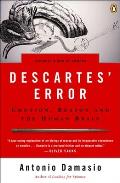 Descartes Error Emotion Reason & the Human Brain