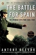 Battle for Spain The Spanish Civil War 1936 1939