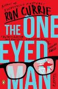 One Eyed Man A Novel