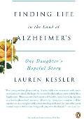 Finding Life in the Land of Alzheimer's: One Daughter's Hopeful Story