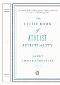 Little Book Of Atheist Spirituality