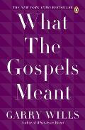 What the Gospels Meant