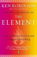 Element How Finding Your Passion Changes Everything - Signed Edition