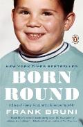 Born Round a Story of Family Food & a Ferocious Appetite