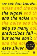 Signal & the Noise Why So Many Predictions Fail but Some Dont