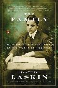 Family A Journey Into the Heart of the Twentieth Century