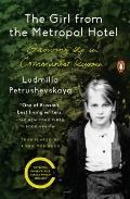 The Girl from the Metropol Hotel: Growing Up in Communist Russia