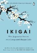 Ikigai The Japanese Secret to a Long & Happy Life