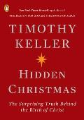 Hidden Christmas The Surprising Truth Behind the Birth of Christ