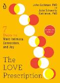 Love Prescription: Seven Days to More Intimacy, Connection, and Joy