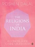 The Religions of India: A Concise Guide to Nine Major Faiths