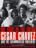 Fight In The Fields Cesar Chavez & The F