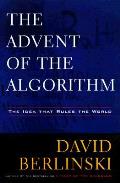 Advent of the Algorithm the Idea That Rules the World