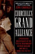 Churchills Grand Alliance The Anglo American Special Relationship 1940 1957