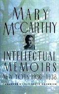 Intellectual Memoirs New York 1936 1938