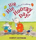 Hip Hip Hooray Day A Hip & Hop Story