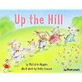 Harcourt School Publishers Trophies: Independent Reader Grade K Up the Hill