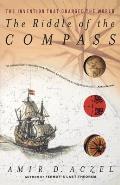 Riddle of the Compass The Invention That Changed the World
