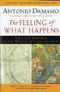 Feeling of What Happens Body & Emotion in the Making of Consciousness