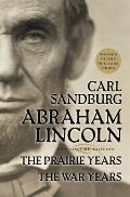 Abraham Lincoln The Prairie Years & the War Years