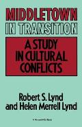 Middletown in Transition: A Study in Cultural Conflicts