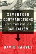 Seventeen Contradictions & the End of Capitalism