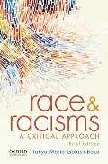 Race & Racisms A Critical Approach Brief Edition