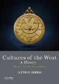 Cultures of the West A History Volume 1 To 1750 2nd Edition