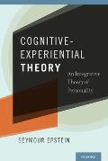 Cognitive-Experiential Theory: An Integrative Theory of Personality