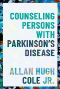 Counseling Persons with Parkinson's Disease