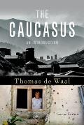 Caucasus An Introduction 2nd Edition