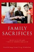 Family Sacrifices: The Worldviews and Ethics of Chinese Americans