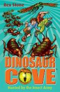 Hunted By the Insect Army: Dinosaur Cove 24