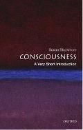 Consciousness A Very Short Introduction