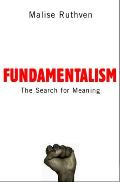 Fundamentalism: The Search for Meaning