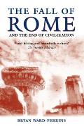 Fall Of Rome & The End Of Civilization