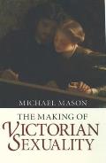 The Making of Victorian Sexuality