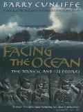 Facing the Ocean: The Atlantic and Its Peoples 8000 BC-AD 1500