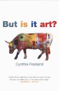 But Is It Art An Introduction To Art Theory