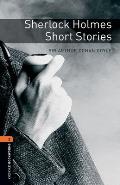 Oxford Bookworms Library: Sherlock Holmes Short Stories: Level 2: 700-Word Vocabulary