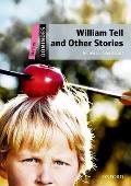 William Tell and Other Stories: Starter Level: 250-Word Vocabularywilliam Tell and Other Stories