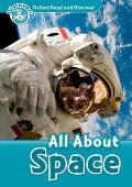 Oxford Read and Discover: Level 6: 1,050-Word Vocabularyall about Space