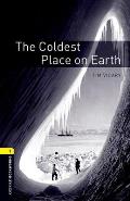 Oxford Bookworms Library: The Coldest Place on Earth: Level 1: 400-Word Vocabulary