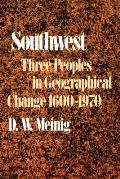 Southwest Three Peoples in Geographical Change 1600 1970