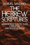 Hebrew Scriptures An Introduction to Their Literature & Religious Ideas