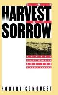Harvest Of Sorrow Soviet Collectivization & The Terror Famine