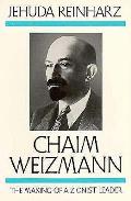 Chaim Weizmann The Making Of A Zionist