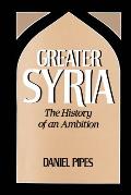 Greater Syria History Of An Ambiti