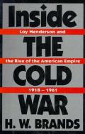 Inside The Cold War Loy Henderson & The