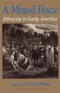 A Mixed Race: Ethnicity in Early America